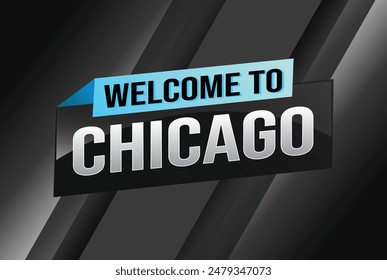 text word welcome to Chicago city USA icon logo poster vector modern design graphic can use banner, flyer, web, study, education, sport event, special promo tour trip vacation holiday

