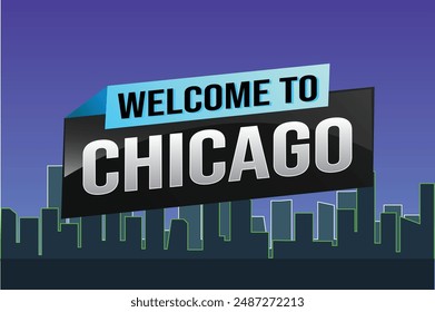 text word welcome to Chicago city USA icon logo poster vector modern design graphic can use banner, flyer, web, study, education, sport event, special promo tour trip vacation holiday

