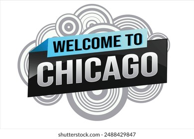 text word welcome to Chicago city USA icon logo poster vector modern design graphic can use banner, flyer, web, study, education, sport event, special promo tour trip vacation holiday

