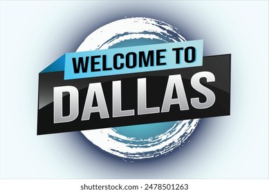 text word welcome to Dallas city USA icon logo poster vector modern design graphic can use banner, flyer, web, slot casino, hotel, sport event, special promo tour trip vacation holiday

