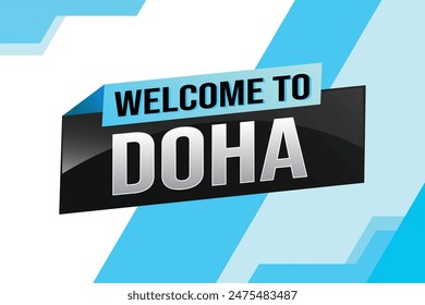 text word welcome to Doha city icon logo poster vector modern design graphic can use banner, flyer, web, study, education, sport event, special promo tour trip vacation holiday


