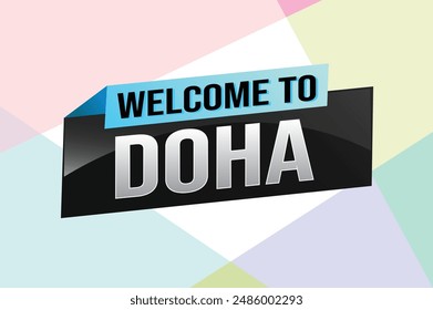 text word welcome to Doha city icon logo poster vector modern design graphic can use banner, flyer, web, study, education, sport event, special promo tour trip vacation holiday


