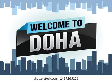 text word welcome to Doha city icon logo poster vector modern design graphic can use banner, flyer, web, study, education, sport event, special promo tour trip vacation holiday

