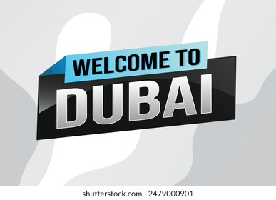 text word welcome to Dubai UAE city icon logo poster vector modern design graphic can use banner, flyer, web, study, education, sport event, special promo tour trip vacation holiday

