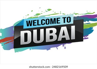 text word welcome to Dubai UAE city icon logo poster vector modern design graphic can use banner, flyer, web, study, education, sport event, special promo tour trip vacation holiday

