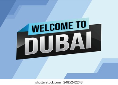 text word welcome to Dubai UAE city icon logo poster vector modern design graphic can use banner, flyer, web, study, education, sport event, special promo tour trip vacation holiday

