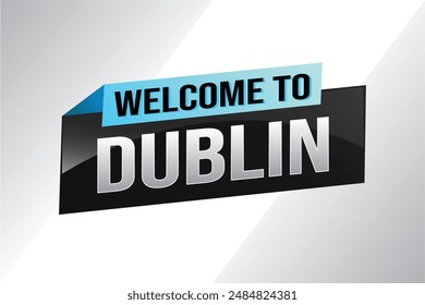 Textwort Willkommen bei Dublin City Icon Logo Poster Vektorgrafik Design Grafik kann Banner, Flyer, Web, Studium, Bildung, Sportveranstaltung, Sonderaktion Tour Urlaub verwenden

