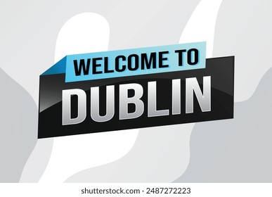 text word welcome to Dublin city icon logo poster vector design graphic can use banner, flyer, web, study, education, sport event, special promo tour trip holiday


