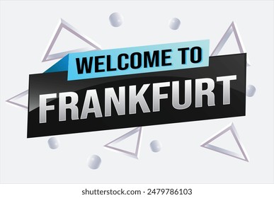 text word welcome to Frankfurt city icon logo poster vector modern design graphic can use banner, flyer, web, study, education, sport event, special promo tour trip vacation holiday

