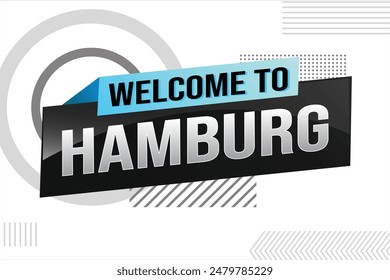 text word welcome to Hamburg city icon logo poster vector modern design graphic can use banner, flyer, web, study, education, sport event, special promo tour trip vacation holiday


