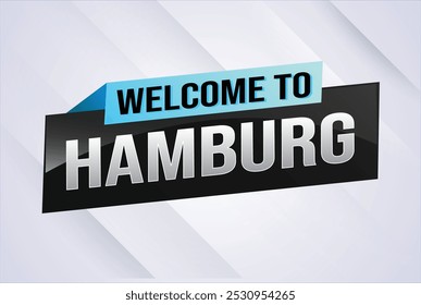 palavra de texto bem-vindo ao ícone da cidade de Hamburgo logotipo cartaz vetor design moderno gráfico pode usar banner, folheto, web, estudo, educação, evento esportivo, tour especial férias férias

