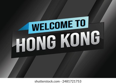 Textwort Willkommen zu Hong Kong City Icon Logo Poster Vektorgrafik Modernes Design Grafik kann Banner, Flyer, Web, Studium, Bildung, Sportveranstaltung, Sonderaktion Tour Urlaub

