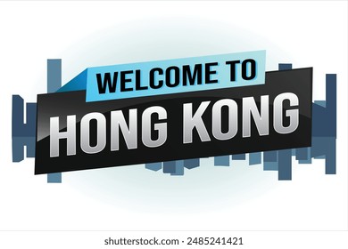 Textwort Willkommen zu Hong Kong City Icon Logo Poster Vektorgrafik Modernes Design Grafik kann Banner, Flyer, Web, Studium, Bildung, Sportveranstaltung, Sonderaktion Tour Urlaub

