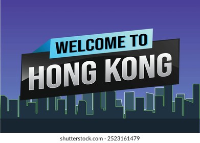 text wort willkommen zu Hong Kong stadt symbol logo poster vektor moderne design grafik kann verwenden banner, flyer, web, studie, bildung, sport event, spezielle promo tour trip holiday

