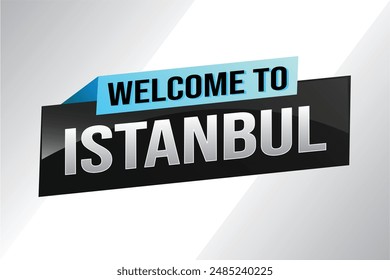 text word welcome to Istanbul city icon logo poster vector modern design graphic can use banner, flyer, web, study, education, sport event, special promo tour trip vacation holiday


