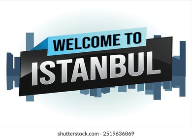 text wort willkommen in Istanbul stadt symbol logo poster vektor moderne design grafik kann verwenden banner, flyer, web, studie, bildung, sport event, spezielle promo tour trip holiday

