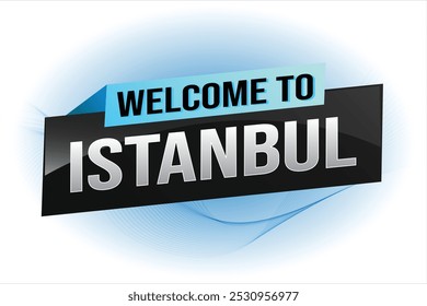 text wort willkommen in Istanbul stadt symbol logo poster vektor moderne design grafik kann verwenden banner, flyer, web, studie, bildung, sport event, spezielle promo tour trip holiday

