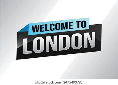 text word welcome to London city UK icon logo sign poster vector design graphic can use banner, flyer, web, sport event, special promo tour trip holiday