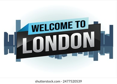 Bienvenido a la ciudad de Londres Reino Unido signo de logotipo cartel de diseño de Vector gráfico puede utilizar Anuncio, volante, Web, evento deportivo, promoción especial de viaje de vacaciones

