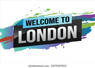 text word welcome to London city UK icon logo sign poster vector design graphic can use banner, flyer, web, sport event, special promo tour trip holiday

