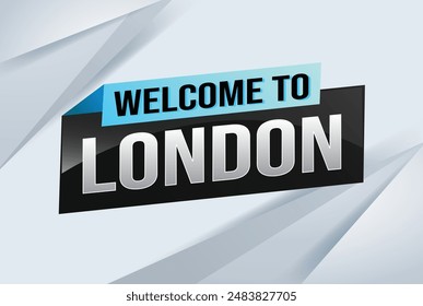 text word welcome to London city UK icon logo sign poster vector design graphic can use banner, flyer, web, sport event, special promo tour trip holiday