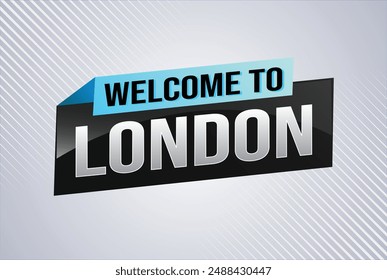 Textwort Willkommen bei London City UK Icon Logo Zeichen Plakat Vektorgrafik Design Grafik kann Banner, Flyer, Web, Sport-Event, Sonderaktion Tour Urlaub verwenden

