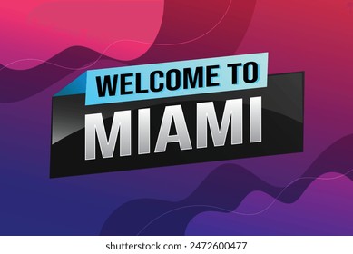 text word welcome to Miami city USA icon logo poster vector modern design graphic can use banner, flyer, web, slot casino, hotel, sport event, special promo tour trip vacation holiday

