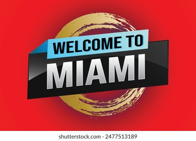 text word welcome to Miami city USA icon logo poster vector modern design graphic can use banner, flyer, web, slot casino, hotel, sport event, special promo tour trip vacation holiday

