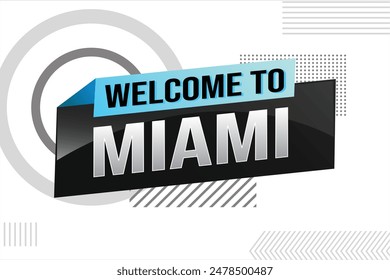 text word welcome to Miami city USA icon logo poster vector modern design graphic can use banner, flyer, web, slot casino, hotel, sport event, special promo tour trip vacation holiday

