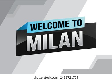 text word welcome to Milan city icon logo poster vector design graphic can use banner, flyer, web, study, education, sport event, special promo tour trip vacation holiday

