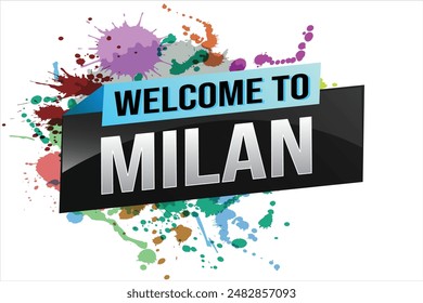 text word welcome to Milan city icon logo poster vector design graphic can use banner, flyer, web, study, education, sport event, special promo tour trip vacation holiday

