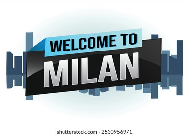 text word welcome to Milan city icon logo poster vector design graphic can use banner, flyer, web, study, education, sport event, special promo tour trip vacation holiday


