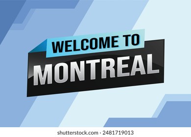 Textwort Willkommen bei Montreal City Icon Logo Poster Vektorgrafik Modernes Design Grafik kann Banner, Flyer, Web, Studium, Bildung, Sportveranstaltung, Sonderaktion Tour Urlaub