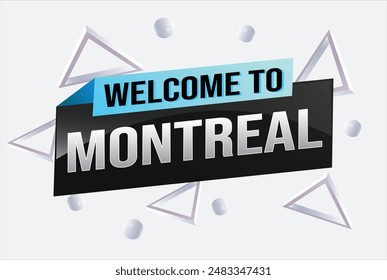 text word welcome to Montreal city icon logo poster vector modern design graphic can use banner, flyer, web, study, education, sport event, special promo tour trip vacation holiday