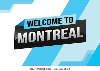 text wort willkommen zu Montreal stadt symbol logo poster vektor moderne design grafik kann verwenden banner, flyer, web, studie, bildung, sport event, spezielle aktion tour trip holiday

