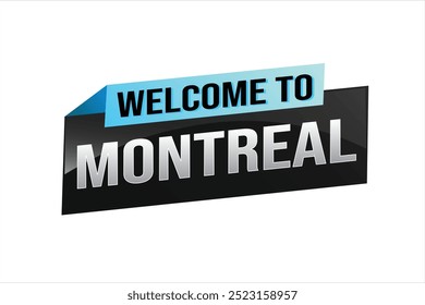 text word welcome to Montreal city icon logo poster vector modern design graphic can use banner, flyer, web, study, education, sport event, special promo tour trip vacation holiday

