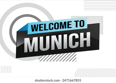 text word welcome to Munich city icon logo poster vector modern design graphic can use banner, flyer, web, study, education, sport event, special promo tour trip vacation holiday

