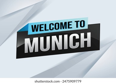 text word welcome to Munich city icon logo poster vector modern design graphic can use banner, flyer, web, study, education, sport event, special promo tour trip vacation holiday

