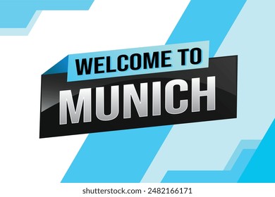 text word welcome to Munich city icon logo poster vector modern design graphic can use banner, flyer, web, study, education, sport event, special promo tour trip vacation holiday

