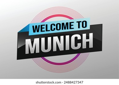text word welcome to Munich city icon logo poster vector modern design graphic can use banner, flyer, web, study, education, sport event, special promo tour trip vacation holiday

