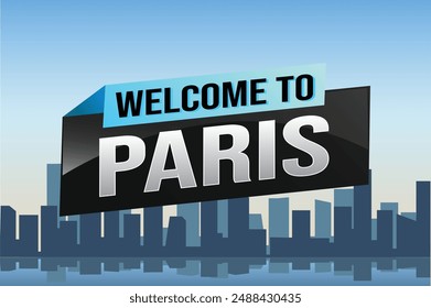 text word welcome to Paris city icon logo sign poster vector design graphic can use banner, flyer, web, sport event, special promo tour trip holiday

