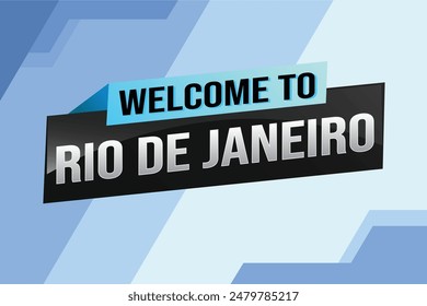 text word welcome to Rio De Janeiro city icon logo poster vector modern design graphic can use banner, flyer, web, study, education, sport event, special promo tour trip vacation holiday

