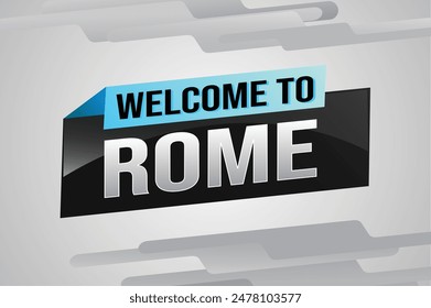 text word welcome to Rome city icon logo poster vector design graphic can use banner, flyer, web, sport event, special promo tour trip holiday

