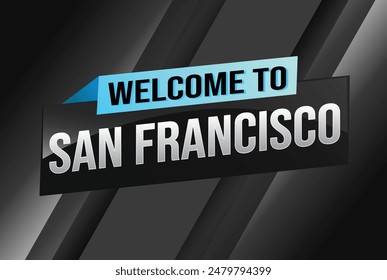 text word welcome to SF San Francisco city USA icon logo poster vector modern design graphic can use banner, flyer, web, study, education, sport event, special promo tour trip vacation holiday

