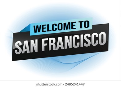 text word welcome to SF San Francisco city USA icon logo poster vector modern design graphic can use banner, flyer, web, study, education, sport event, special promo tour trip vacation holiday

