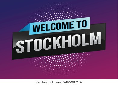 text word welcome to Stockholm city icon logo poster vector modern design graphic can use banner, flyer, web, study, education, sport event, special promo tour trip vacation holiday

