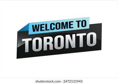 text word welcome to Toronto city icon logo poster vector modern design graphic can use banner, flyer, web, study, education, sport event, special promo tour trip vacation holiday


