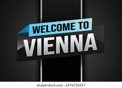 text word welcome to Vienna city icon logo poster vector modern design graphic can use banner, flyer, web, study, education, sport event, special promo tour trip vacation holiday

