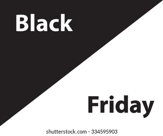 Text wording, on top of each other, of Black Friday for the yearly one day sale concept on opposite white and black backgrounds.  Vector illustration format. Saved in illustrator version 10.