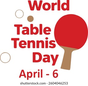 text,  "World table tennis day'' typography, vector style.